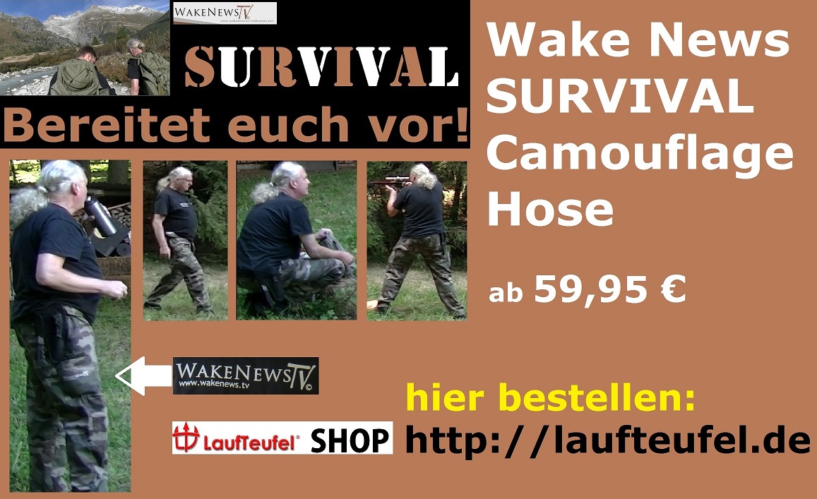Wake News SURVIVAL Camouflage Hose Werbung 2017 Juli sm